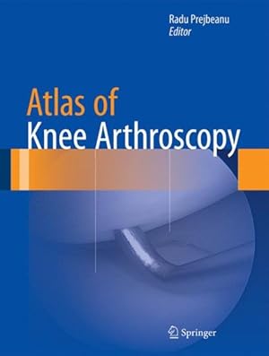 Immagine del venditore per Atlas of Knee Arthroscopy venduto da GreatBookPrices