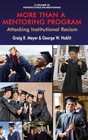 Bild des Verk�ufers f�r More Than a Mentoring Program : Attacking Institutional Racism zum Verkauf von GreatBookPrices