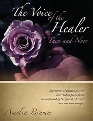 Seller image for The Voice of the Healer: Then and Now for sale by GreatBookPrices