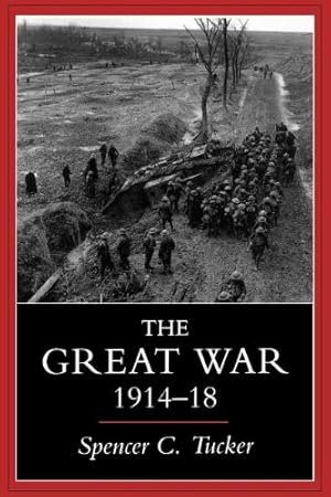 Seller image for The Great War, 1914-1918 by Tucker, Spencer C. [Paperback ] for sale by booksXpress