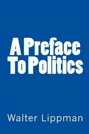 Seller image for Preface to Politics for sale by GreatBookPrices