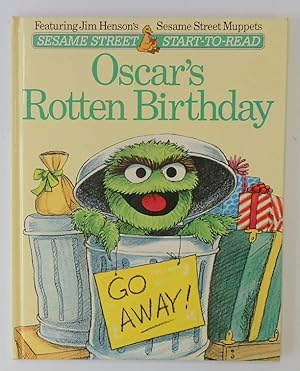 Image du vendeur pour Oscar's Rotten Birthday, Featuring Jim Henson's Sesame Street Muppets mis en vente par PsychoBabel & Skoob Books