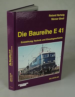 Seller image for Die Baureihe E 41. for sale by Antiquariat Dorner