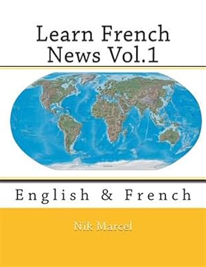 Imagen del vendedor de Learn French News : English & French a la venta por GreatBookPrices