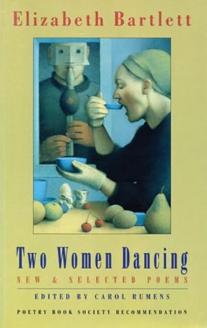 Seller image for Two Women Dancing : New & Selected Poems for sale by GreatBookPrices