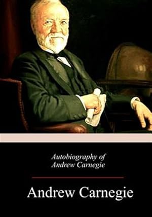 Seller image for Autobiography of Andrew Carnegie for sale by GreatBookPrices