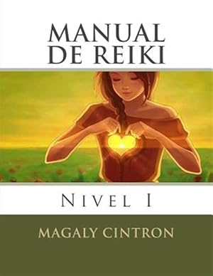 Immagine del venditore per Manual De Reiki: Nivel I -Language: spanish venduto da GreatBookPrices