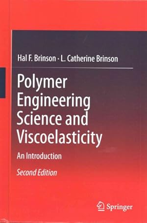 Seller image for Polymer Engineering Science and Viscoelasticity : An Introduction for sale by GreatBookPrices