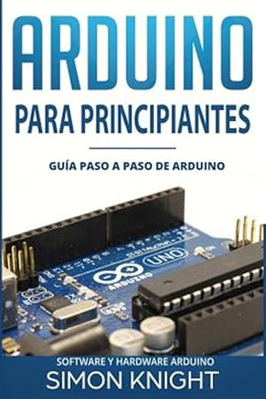 Seller image for Arduino Para Principiantes: Gu -Language: spanish for sale by GreatBookPrices