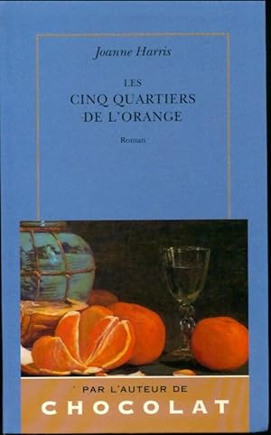 Seller image for Les cinq quartiers de l'orange - Joanne Harris for sale by Book Hmisphres