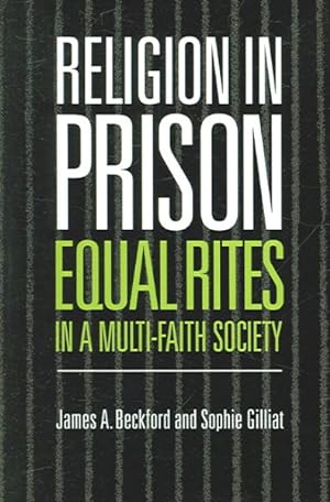 Imagen del vendedor de Religion in Prison : Equal Rites in a Multi-faith Society a la venta por GreatBookPrices