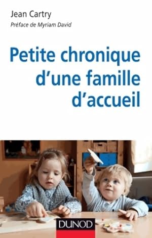 Image du vendeur pour Petite chronique d'une famille d'accueil - 2e ?d - Jean Cartry mis en vente par Book Hmisphres