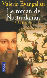 Imagen del vendedor de Le roman de Nostradamus Tome III : Le pr?cipice - Valerio Evangelisti a la venta por Book Hmisphres