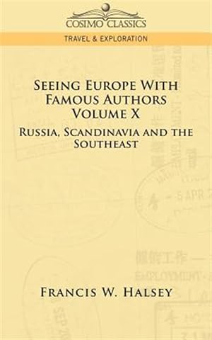 Seller image for Seeing Europe With Famous Authors : Russia, Scandinavia, And the Southeast for sale by GreatBookPrices
