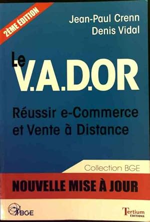 Le V.A.D.OR. R ussir e-commerce et vente   distance - Jean-Paul Crenn