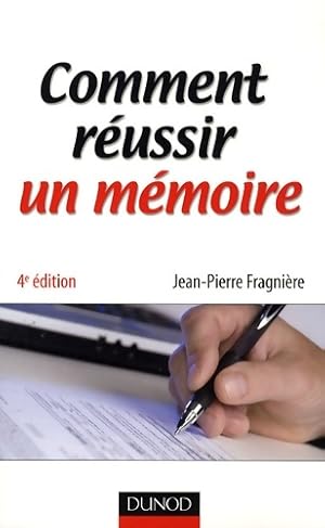 Bild des Verkufers fr Comment r?ussir un m?moire - Jean-Pierre Fragni?re zum Verkauf von Book Hmisphres