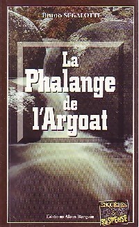 Seller image for La phalange de l'argoat - Bruno S?galotti for sale by Book Hmisphres