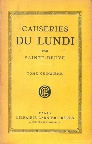 Image du vendeur pour Causeries du lundi par Sainte-Beuve Tome XV - Sainte-Beuve mis en vente par Book Hmisphres