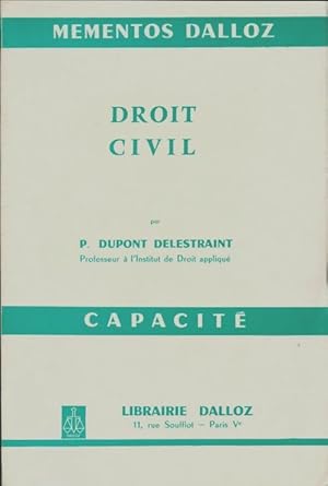 Image du vendeur pour Droit civil : Capacit? - Pierre Dupont Delestraint mis en vente par Book Hmisphres