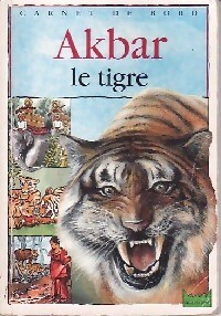 Seller image for Akbar le tigre - Christine Lazier for sale by Book Hmisphres