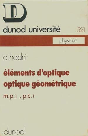 Image du vendeur pour l?ments d'optique, optique g?om?trique - Armand Hadni mis en vente par Book Hmisphres