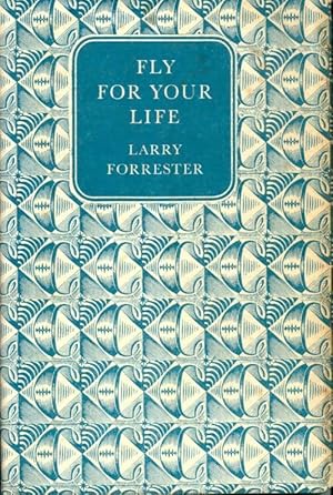 Seller image for Fly for your life - Larry Forrester for sale by Book Hmisphres