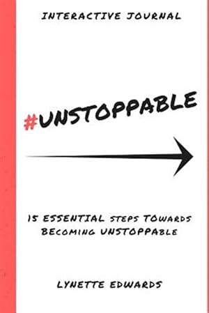 Seller image for unstoppable: 15 Essential Elements to Be Unstoppable for sale by GreatBookPrices
