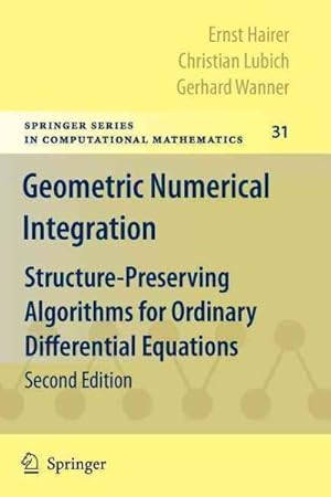 Seller image for Geometric Numerical Integration : Structure-Preserving Algorithms for Ordinary Differential Equations for sale by GreatBookPrices