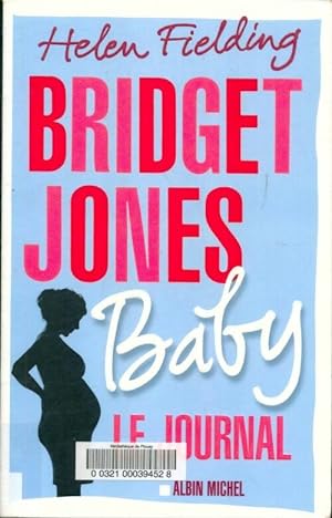 Imagen del vendedor de Bridget jones baby : Le journal - Helen Fielding a la venta por Book Hmisphres