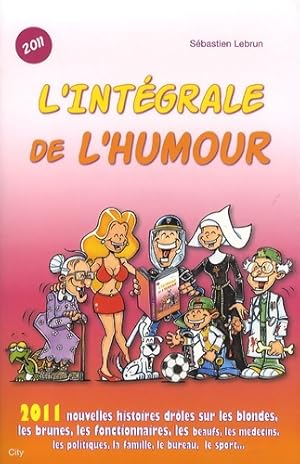 Seller image for L int?grale DE L'HUMOUR 2011 - Lebrun-s for sale by Book Hmisphres