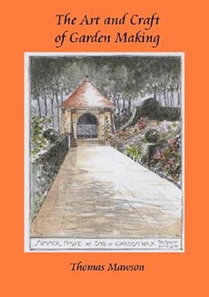 Seller image for Art and Craft of Garden Making for sale by GreatBookPrices