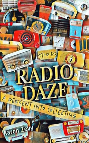 Immagine del venditore per Radio Daze venduto da GreatBookPrices