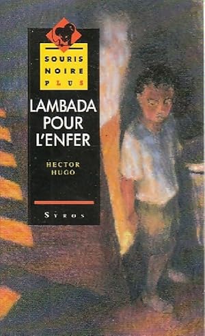 Seller image for Lambada pour l'enfer - Hector Hugo for sale by Book Hmisphres