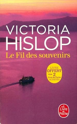 Bild des Verkufers fr Le fil des souvenirs - Victoria Hislop zum Verkauf von Book Hmisphres