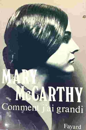 Comment j'ai grandi - Mary McCarthy