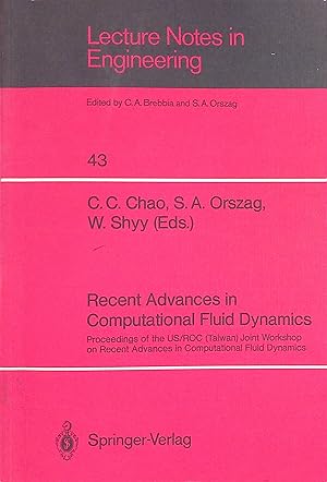 Seller image for Recent Advances in Computational Fluid Dynamics: Proceedings of the US/ROC (Taiwan) Joint Workshop on Recent Advances in Computational Fluid Dynamics Lecture Notes in Engineering, 43 for sale by books4less (Versandantiquariat Petra Gros GmbH & Co. KG)