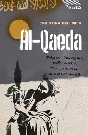 Seller image for Al-Qaeda : From Global Network to Local Franchise for sale by GreatBookPrices