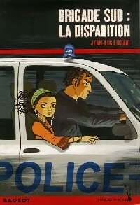 Seller image for Brigade sud : La disparition - Jean-Luc Luciani for sale by Book Hmisphres