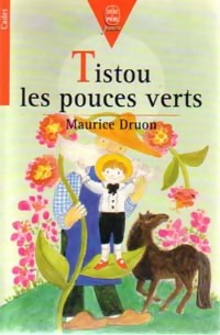 Image du vendeur pour Tistou les pouces verts - Maurice Druon mis en vente par Book Hmisphres