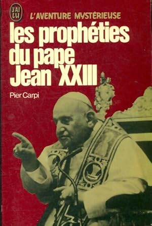 Seller image for Les proph?ties du pape Jean XXIII - Pier Carpi for sale by Book Hmisphres