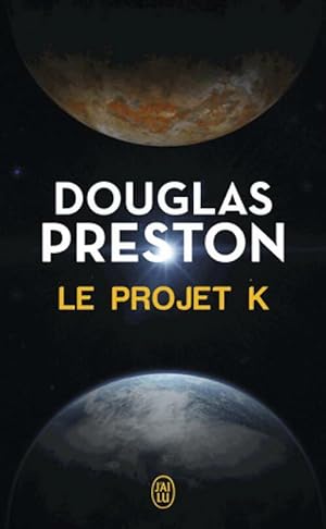 Bild des Verkufers fr Le projet K - Douglas Preston zum Verkauf von Book Hmisphres