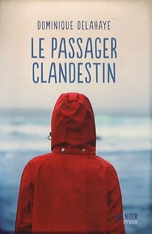 Le passager clandestin - Dominique Delahaye