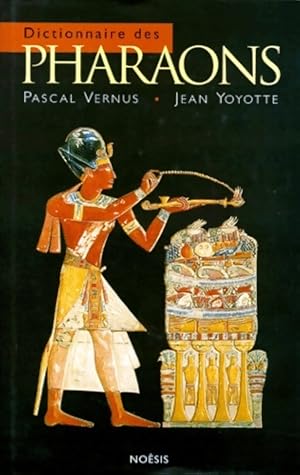 Seller image for Dictionnaire des pharaons - Jean Vernus for sale by Book Hmisphres