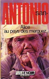 Seller image for Alice au pays des merguez - San-Antonio for sale by Book Hmisphres
