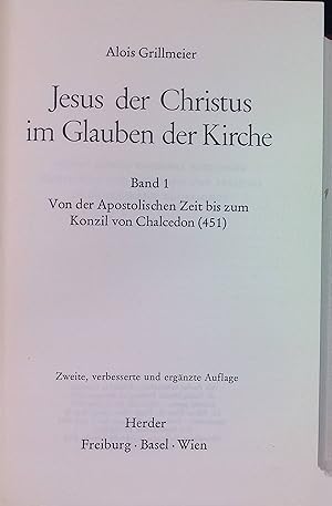 Bild des Verkufers fr Jesus der Christus im Glauben der Kirche; BAND 1: Von der apostolischen Zeit bis zum Konzil von Chalcedon (451) zum Verkauf von books4less (Versandantiquariat Petra Gros GmbH & Co. KG)