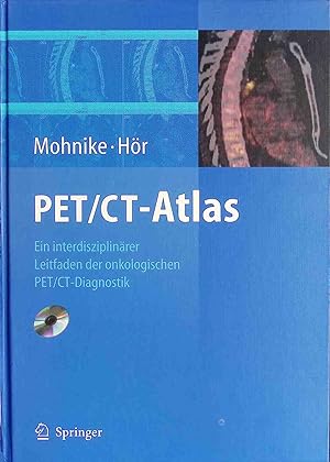 Seller image for PET-, CT-Atlas : ein interdisziplinrer Leitfaden der onkologischen PET/CT-Diagnostik for sale by books4less (Versandantiquariat Petra Gros GmbH & Co. KG)