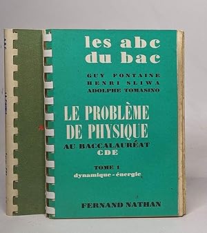 Seller image for Lot de 2 "Les ABC du bac": le problme de physique au baccalaurat CDE tome 1 dynamique-nergie / La chimie au baccalaurat CDE for sale by crealivres