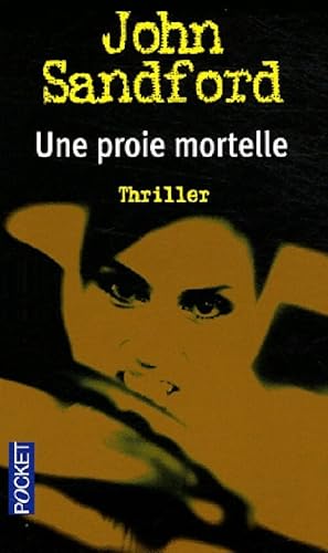 Image du vendeur pour Une proie mortelle - John Sandford mis en vente par Book Hmisphres