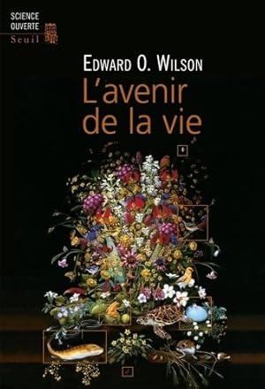 Bild des Verkufers fr L'Avenir de la vie - Edward O. Wilson zum Verkauf von Book Hmisphres