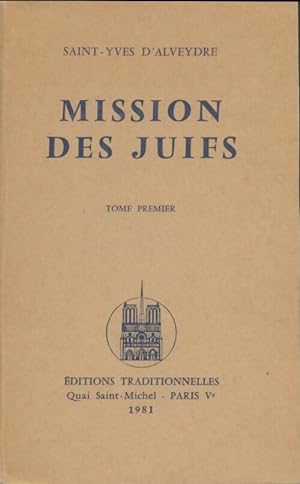 Bild des Verkufers fr Mission des juifs Tome II - Saint-Yves D'Alveydre zum Verkauf von Book Hmisphres